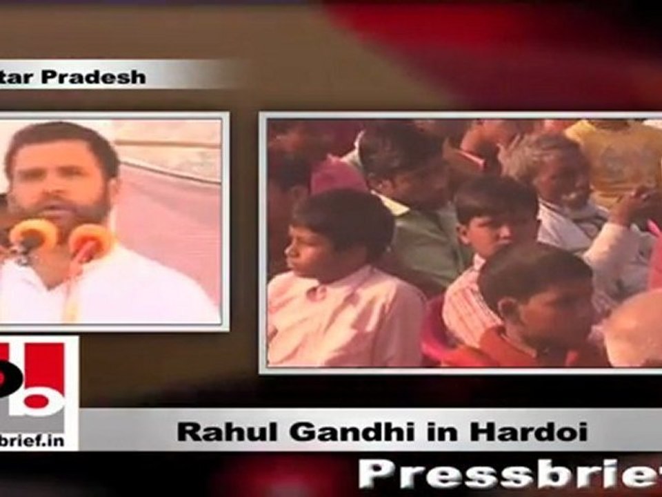 Rahul Gandhi in Hardoi: Congress takes the strength the people to the Parliament and assembly