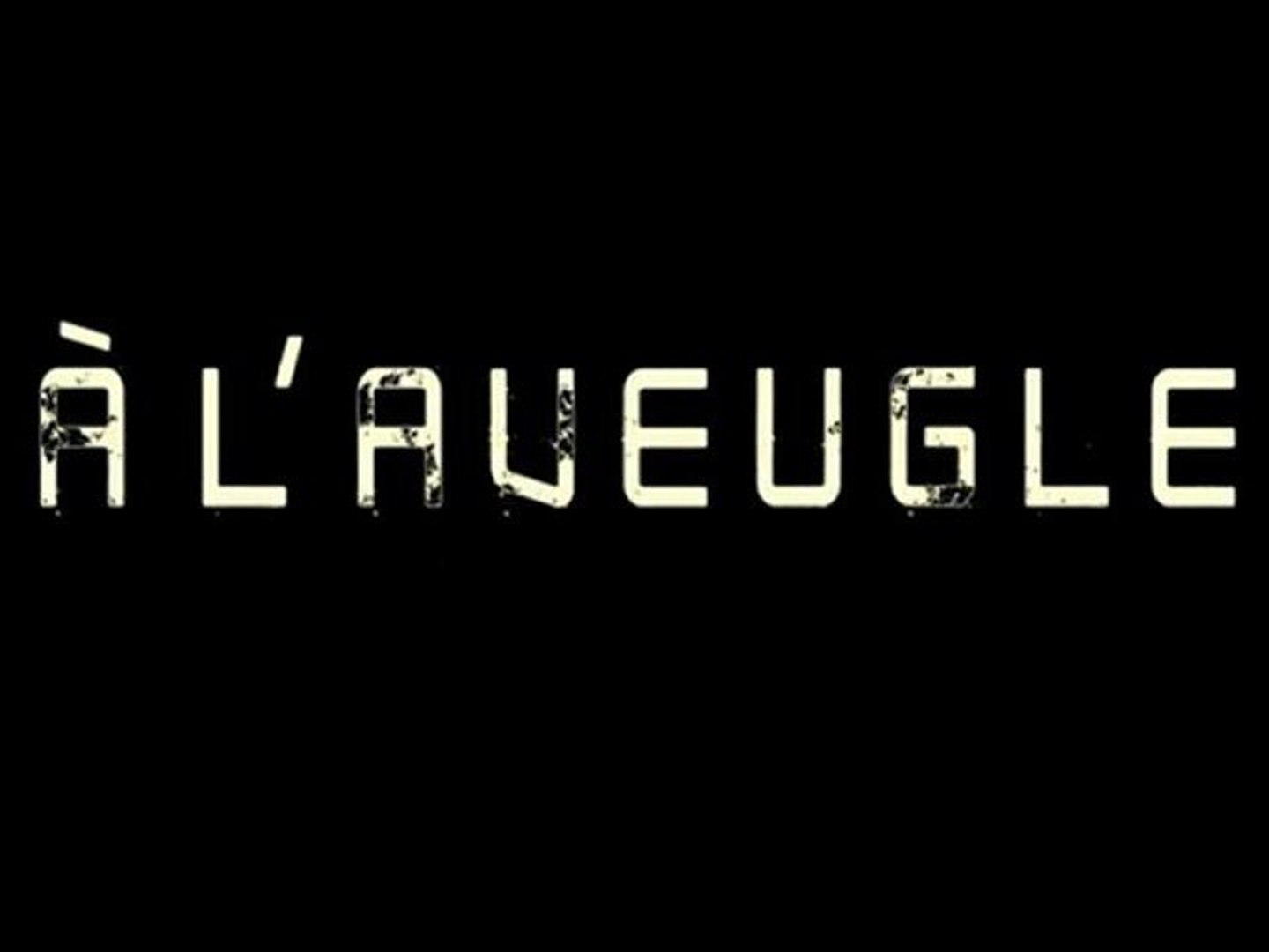 ⁣LA B-A DU JOUR : A l'Aveugle  VF | Full HD