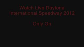 Live Nascar Daytona International Speedway 2012 18 feb Live Streaming