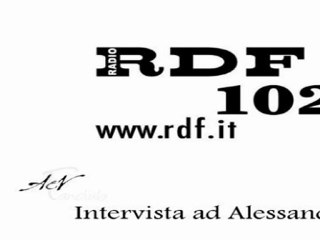 Intervista ad Alessandro a RDF 16.02.2012