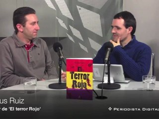 Periodista Digital entrevista a Julius Ruiz - 'El Terror Rojo' - 17 enero de 2012