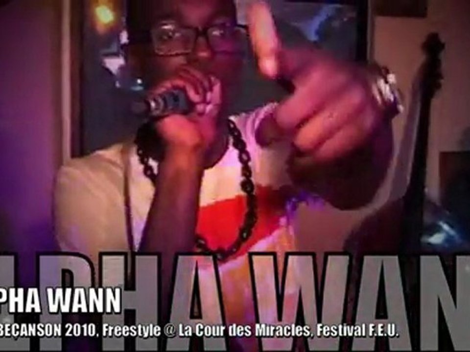 ALPHA WANN, Freestyle @ EOW Besançon mars 2010