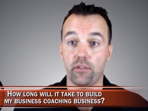 How Long will it Take to Build My Coaching Business?