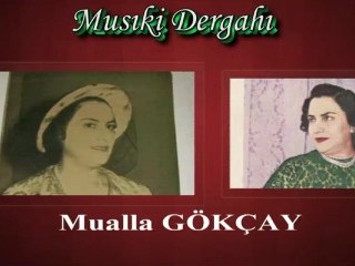 Mualla Gökçay  ♪♪♪♪  Sevdim Seni Bir Dağ Gibi Duruldum