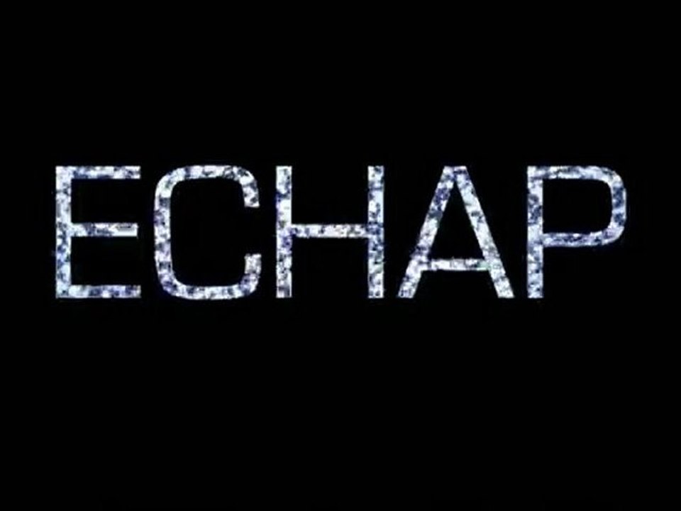 Echap - Trailer #2