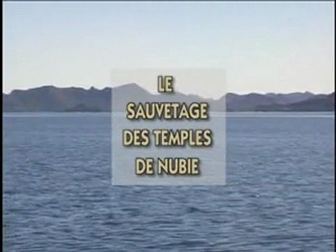 Retour aux pyramides - Le Sauvetage Des Temples De Nubie