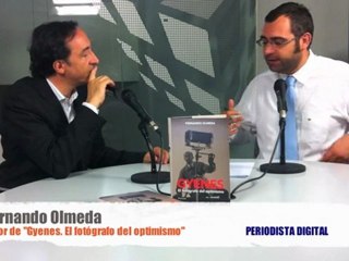 PD entrevista a Fernando Olmeda, autor de "Gyenes. El fotógrafo del optimismo" -julio 2011-