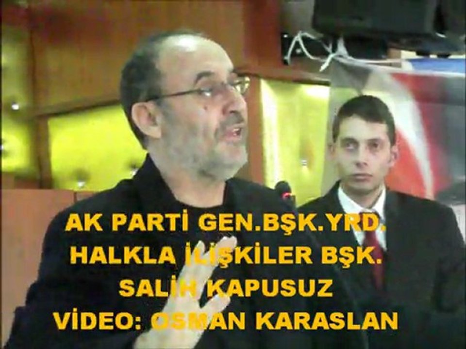 AK PARTİ SALİH KAPUSUZ'UN KONUŞMASI