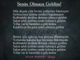 Senin Olmaya Geldim - Ahmet  - 2012