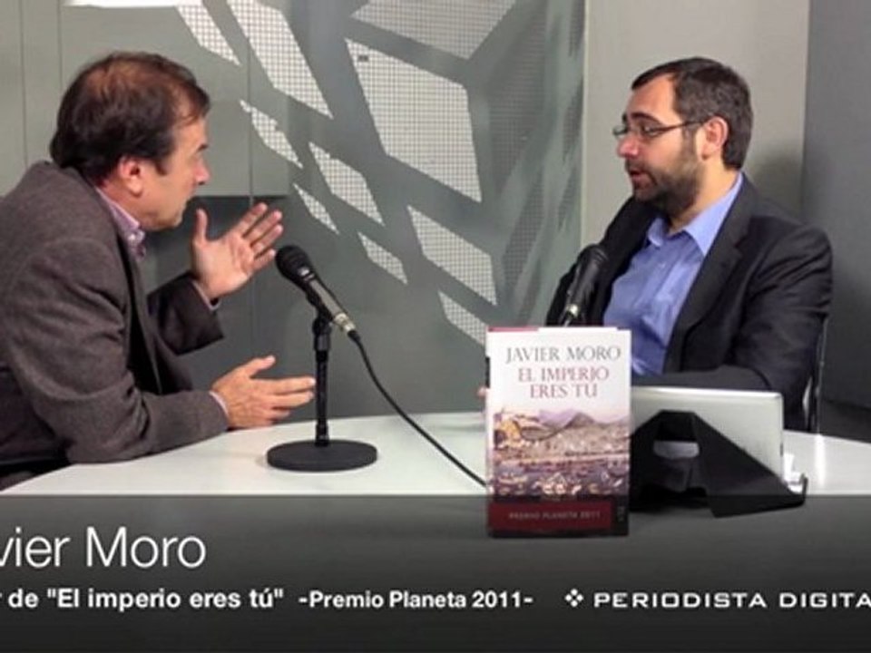 PD entrevista a Javier Moro, autor de "El imperio eres tú" - Premio Planeta 2011. Nov 2011