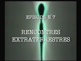 RENCONTRES EXTRATERRESTRES  (dossiers ovni n°7)
