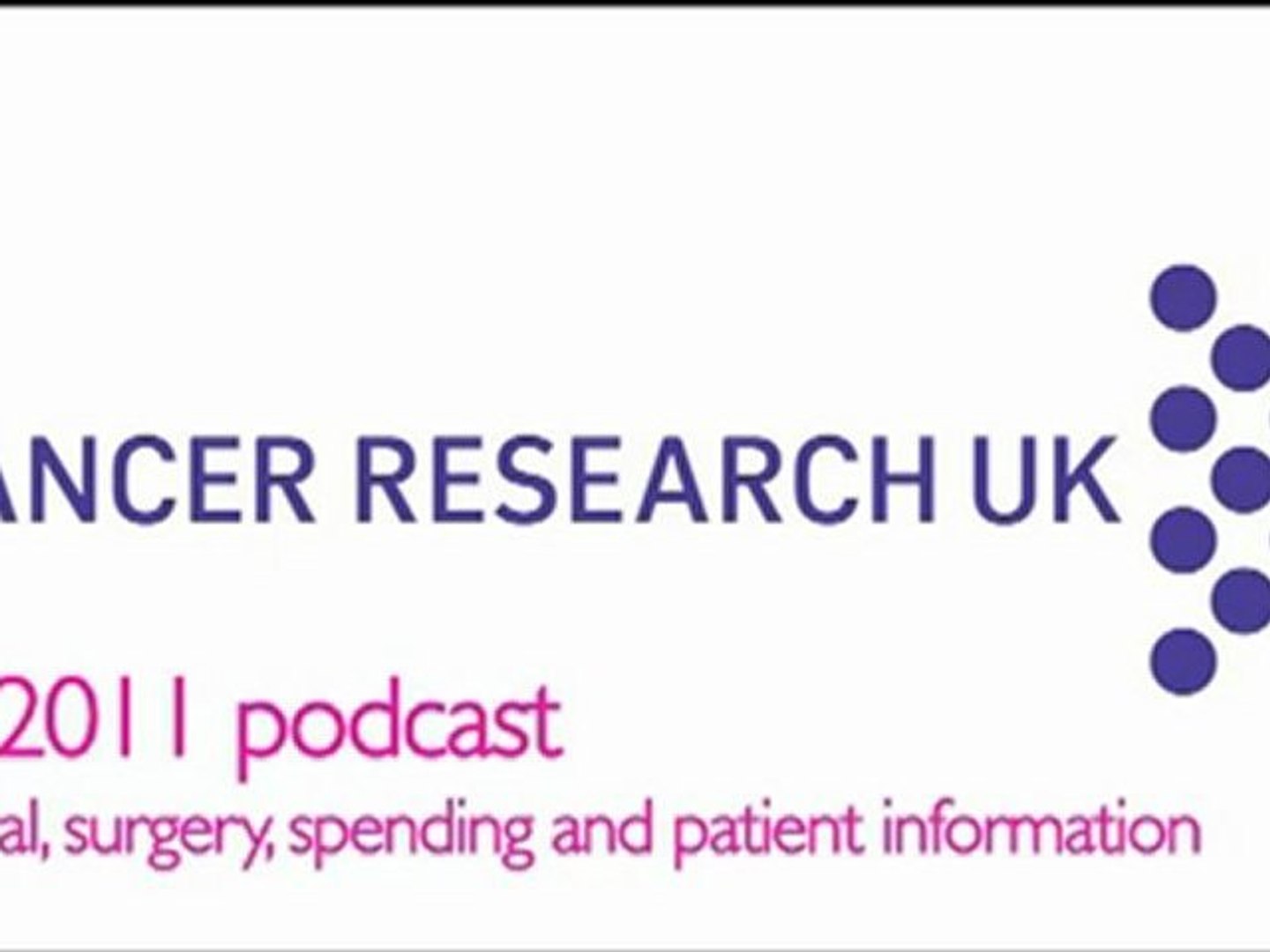 CRUK | Podcasts | July 2011
