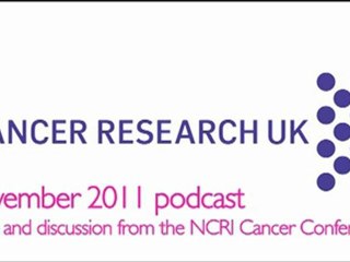 CRUK | Podcasts | November 2011