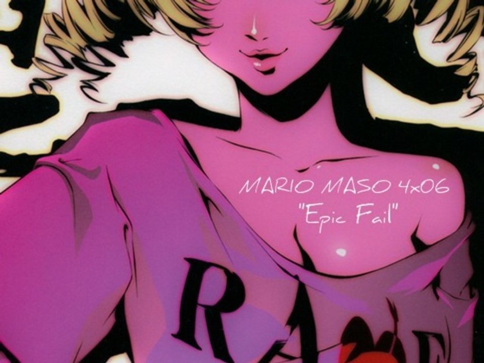 Mario Maso 4x06 "Epic Fail"