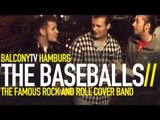 THE BASEBALLS - HOT'N COLD (BalconyTV)