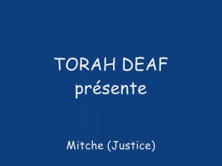 Avrham parle Torah Deaf - Mitche justice