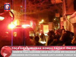 Foça'da Kahraman Komşu Faciayı Önledi