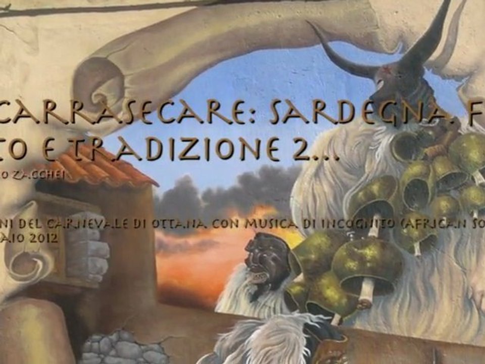 Su carrasecare 2: Sardegna fra mito e tradizione...