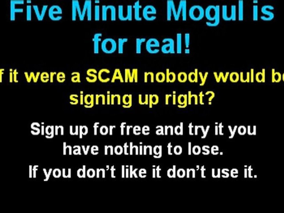 Five Minute Mogul System