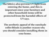 Advantages of Installing Sunshade Roller Blinds