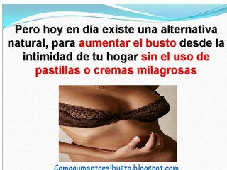 PROTESIS MAMARIAS, EVITE EL DOLOR AUMENTO DE SENOS NATURAL