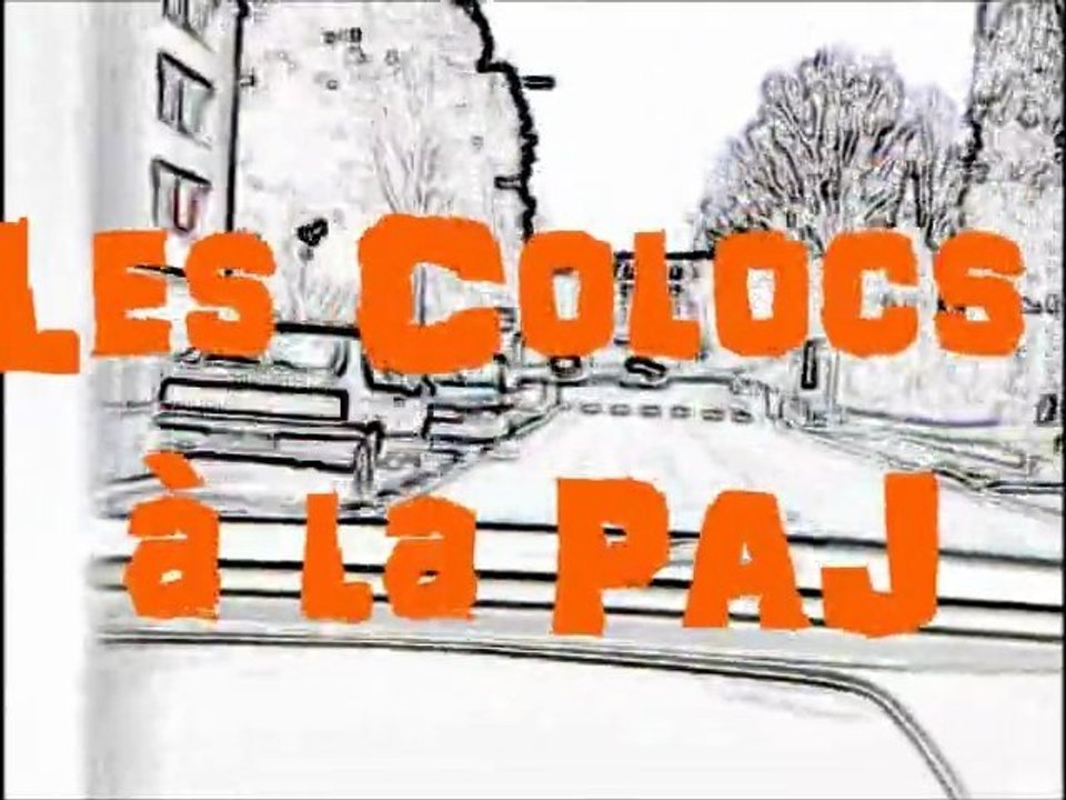 Teaser Les Colocs à la PAJ