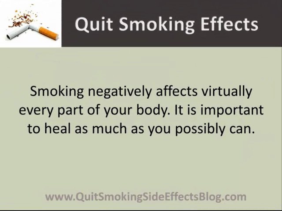 Quit Smoking Side Effects - Want To Stop Smoking? Try These Tips!