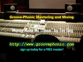 Tay Dog "Money Make Me Dance" mastering example