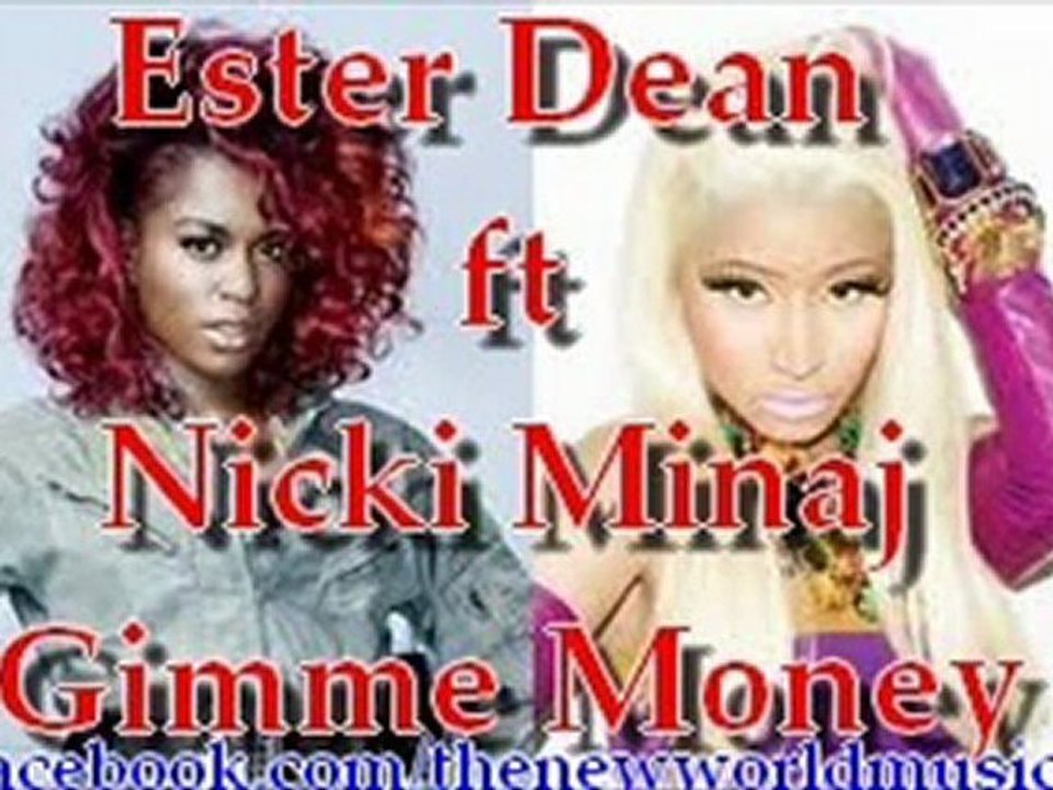 Ester Dean Ft. Nicki Minaj - Gimme Money 2012 (New Song)