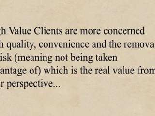 Avoid Misconception #4- The Misconception Of High Value Clients