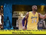 Kobe Bryant vs Lebron James, Who Is Better? Lebron vs Kobe