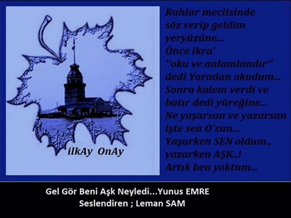 Gel Gör Beni Aşk Neyledi..Leman SAM..