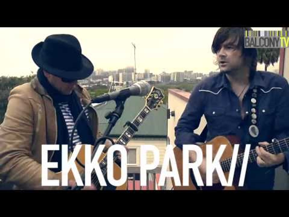 EKKO PARK (BalconyTV)