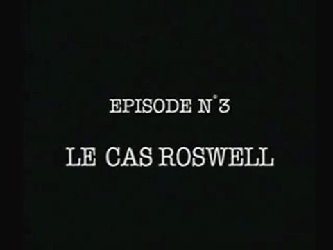 LE CAS ROSWELL (dossiers ovni n°3)
