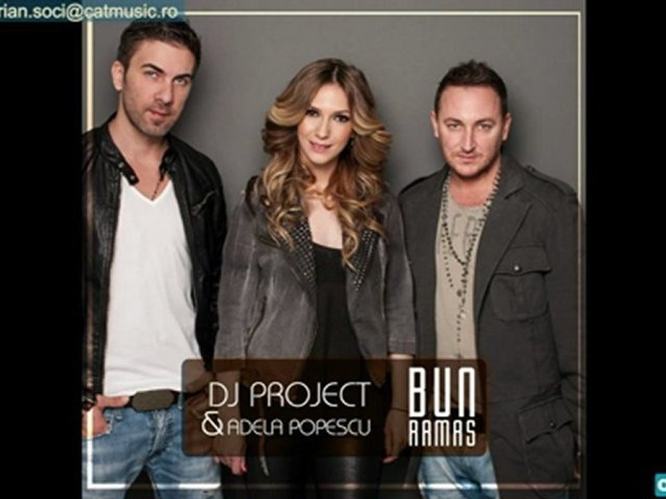 Dj Project & Adela - Bun Ramas (Radio Edit)