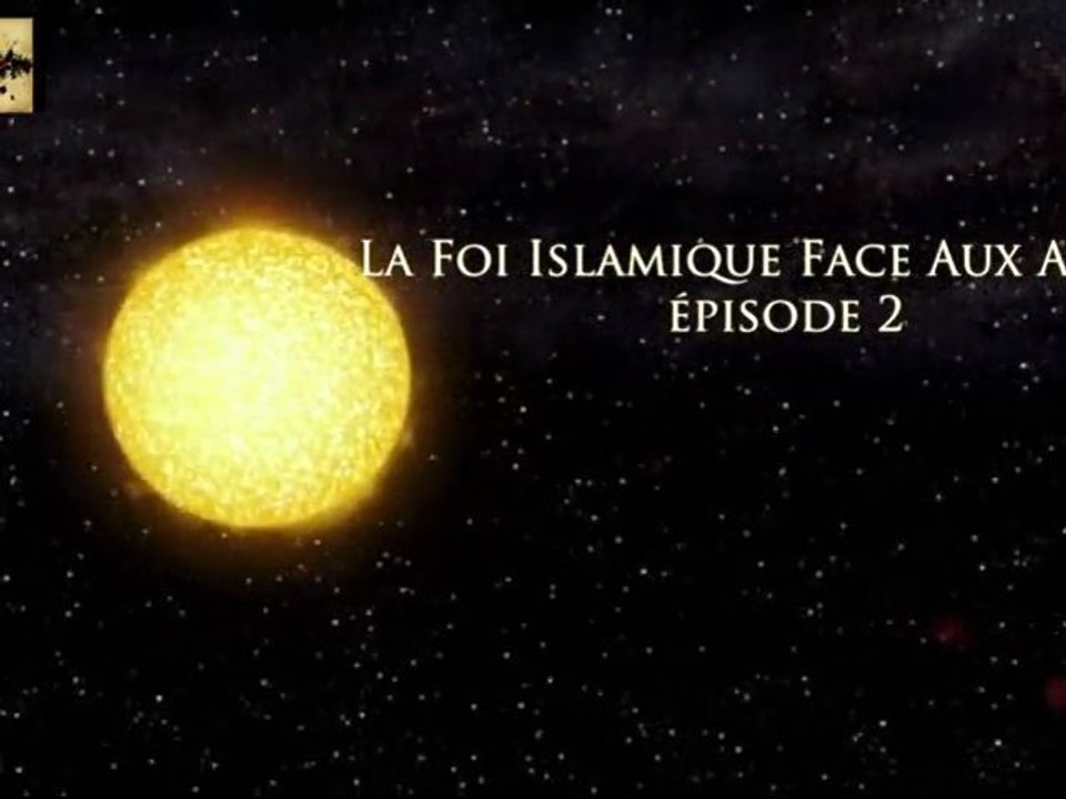 La Foi Islamique Face Aux Autres épisode 2