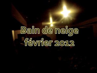 bain de neige 2012