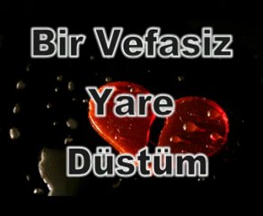 Cömlekci10(Müz)Bir Vefasiz Yare Düstüm