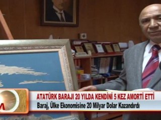 ATATÜRK BARAJI 20 YILDA KENDİNİ 5 KEZ AMORTİ ETTİ 23.2.2012