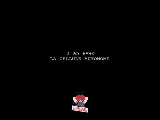 1 an avec LA CELLULE AUTONOME