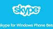 Skype for Windows Phone Beta app
