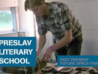 Preslav Literary School @ PAST PRESENT FUTURE SPACE-TIME Sept 2011