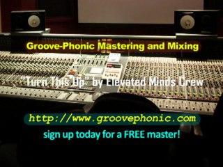 Elevated Minds Crew TURN THIS UP mastering example