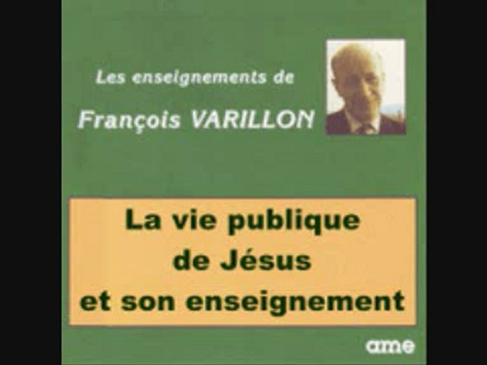 "NOTRE PèRE" 1 La vie publique de Jésus et son Enseignement père François Varillon