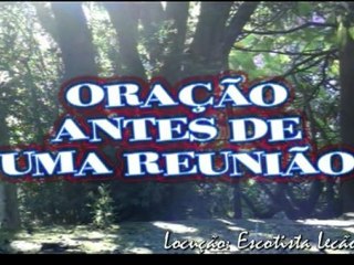 Oração Antes De Uma Reunião ♥ Espiritualidade Escoteira