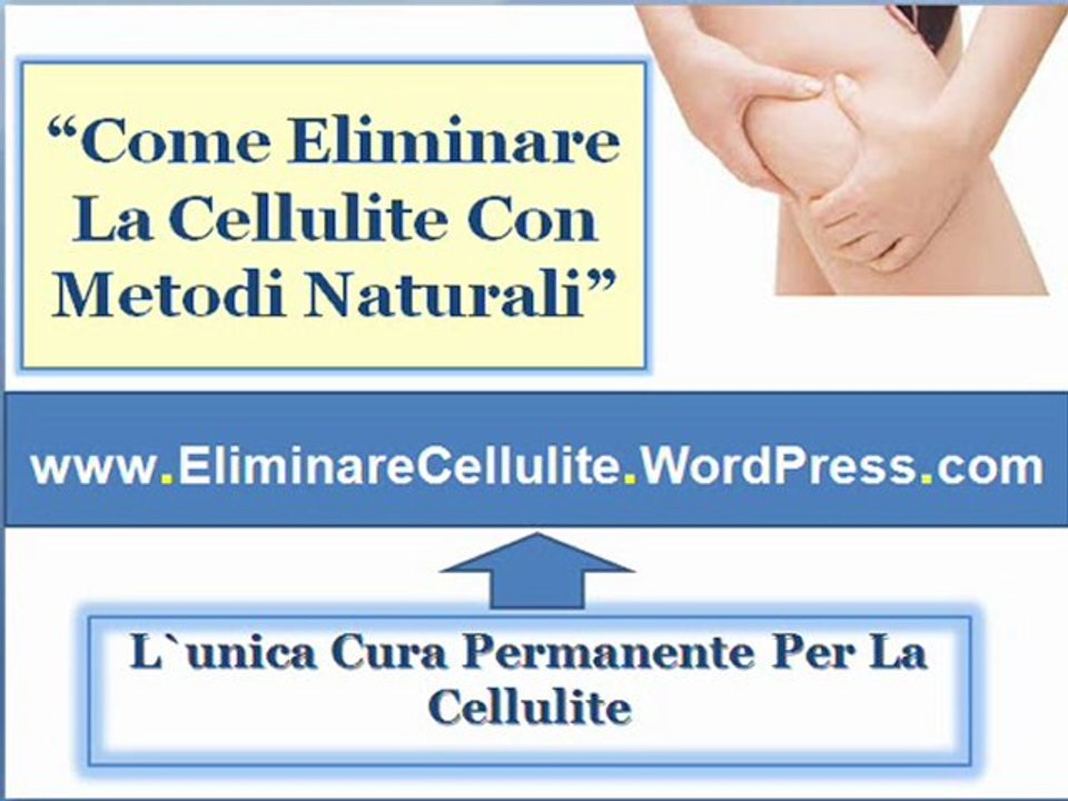 Come posso eliminare la cellulite | Come si può ridurre la cellulite | Come combattere la cellulite