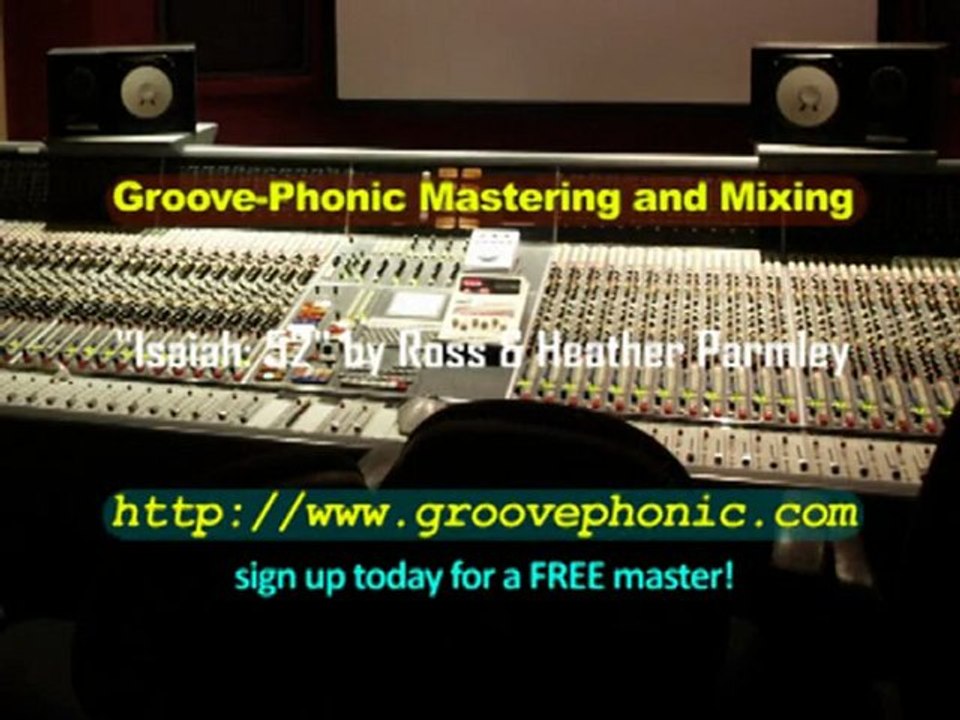 Ross&Heather Parmley "Isaiah: 52" mastering example