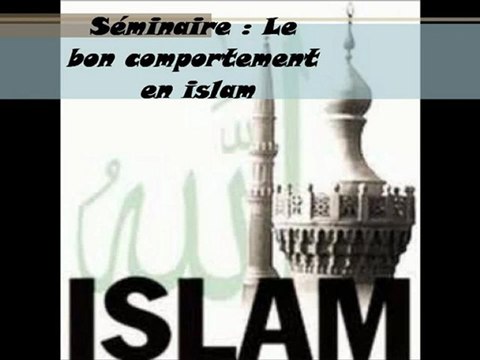 4. Le bon comportement en islam Le Comportement envers la sunna du Messager par Youssef Abou Anas