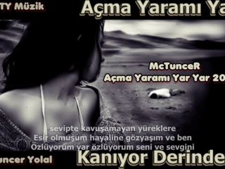 mctuncer - açma yaramı yar yar 2012 arabesk