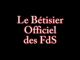 1er Bétisier des FdS